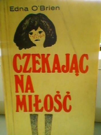 Czekając na miłość - Edna O'Brien