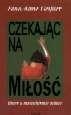 Czekając na miłość: rzecz o masochizmie kobiet - Sina-Aline Geissler