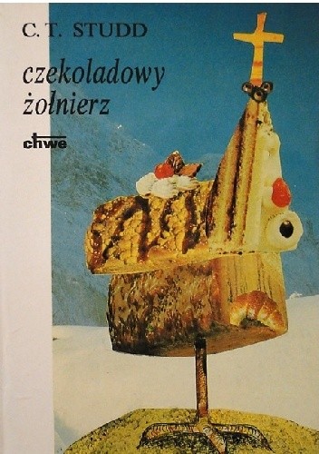 Czekoladowy Żołnierz - C. T. Studd