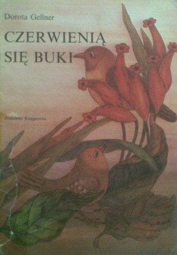 Czerwienią się buki - Dorota Gellner