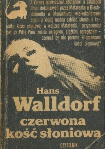 Czerwona kość słoniowa - Hans Walldorf