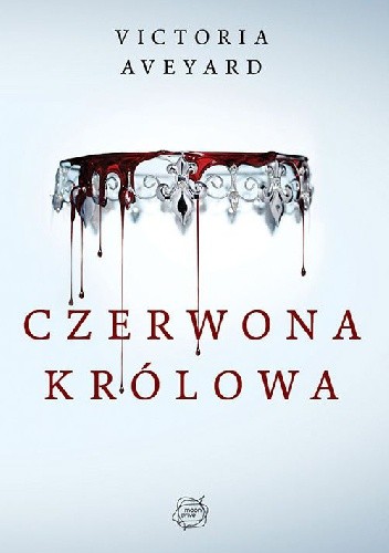 Czerwona Królowa - Victoria Aveyard
