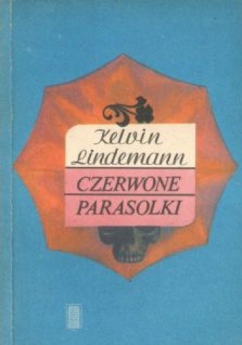 Czerwone parasolki - Kelvin Lindemann