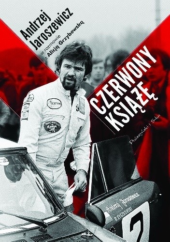 Czerwony książę. Andrzej Jaroszewicz w rozmowie z Alicją Grzybowską - Alicja Grzybowska