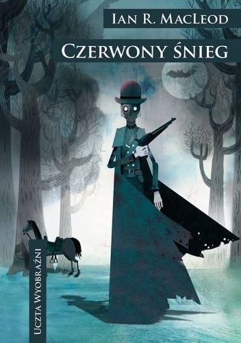 Czerwony śnieg - Ian R. MacLeod