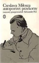 Czesława Miłosza autoportret przekorny. Rozmowy. - Czesław Miłosz