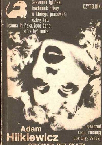 Człowiek bez skazy - Adam Hilkiewicz