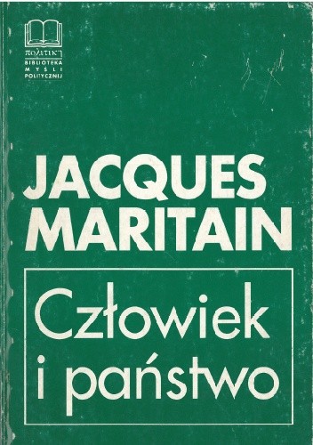 Człowiek i państwo - Jacques Maritain
