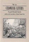 Człowiek-Litera: Przygody Aleksandra Umwelta podczas akcji specjalnej w Górach Santa Cruz - Stefan Chwin