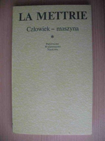 Człowiek-maszyna - Julien Offray de La Mettrie