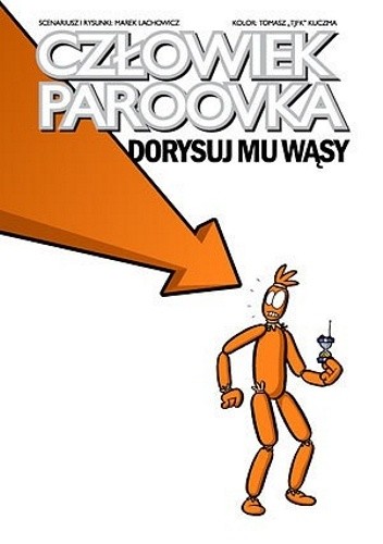 Człowiek Paroovka. Dorysuj mu wąsy - Marek Lachowicz