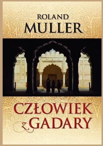 Człowiek z Gadary - Roland Muller