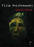 Człowiek z Palermo - Filip Onichimowski