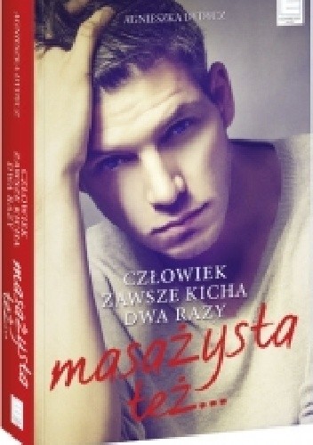 Człowiek zawsze kicha dwa razy. Masażysta też ... - Agnieszka Dydycz