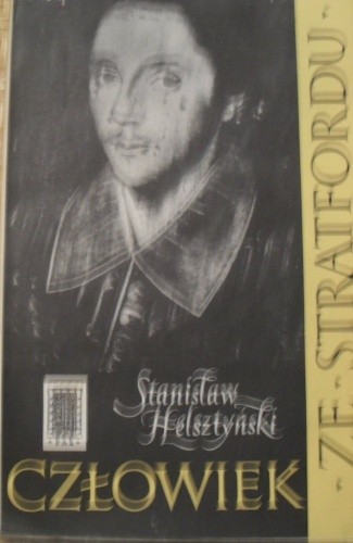 Człowiek ze Stratfordu - Stanisław Helsztyński