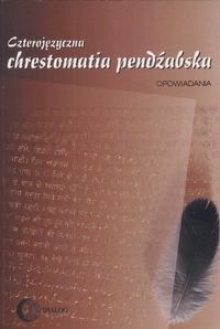 Czterojęzyczna chrestomatia pendżabska /Opowiadania - Anna Sieklucka