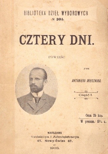 Cztery dni. Cz. 1 - Antoni Miecznik