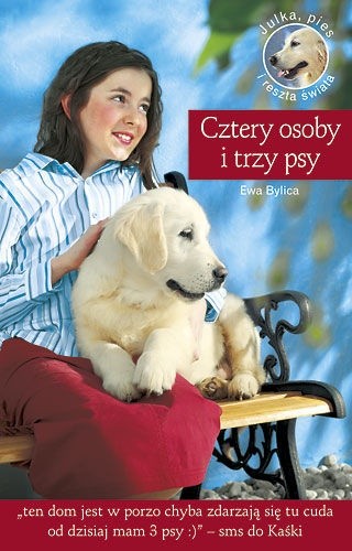 Cztery osoby i trzy psy - Ewa Bylica