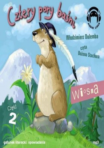 Cztery pory baśni - Wiosna 2 - Włodzimierz Dulemba