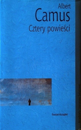 Cztery powieści. Obcy. Dżuma. Upadek Pierwszy człowiek - Albert Camus