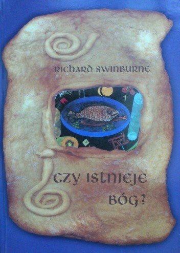 Czy istnieje Bóg? - Richard Swinburne
