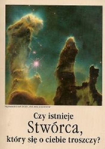 Czy istnieje Stwórca, który się o nas troszczy? - praca zbiorowa