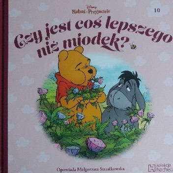 Czy jest coś lepszego niż miodek? - Małgorzata Strzałkowska