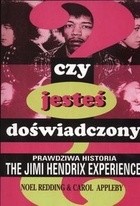 Czy jesteś doświadczony? Prawdziwa historia The Jimi Hendrix Experience - Noel Redding