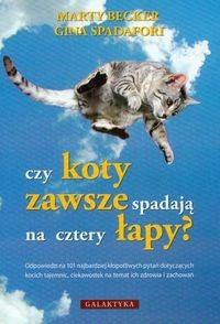 Czy koty zawsze spadają na cztery łapy? - Marty Becker