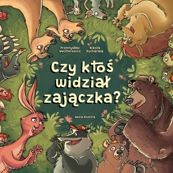 Czy ktoś widział zajączka? - Przemysław Wechterowicz