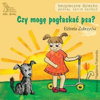 Czy mogę pogłaskać psa? - Elżbieta Zubrzycka