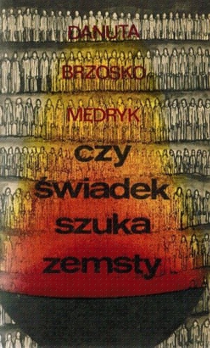 Czy świadek szuka zemsty - Danuta Brzosko-Mędryk