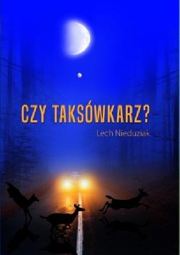 Czy taksówkarz? - Lech Nieduziak