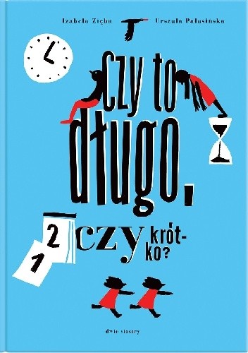Czy to długo, czy krótko? - Urszula Palusińska