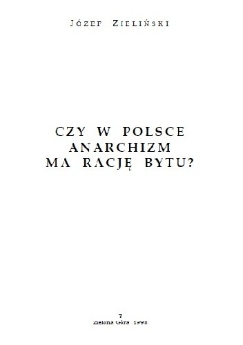 Czy w Polsce anarchizm ma rację bytu? - Józef Zieliński