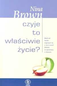 Czyje to właściwie życie - Nina Brown