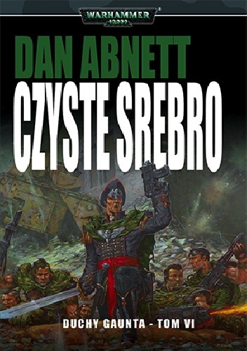 Czyste srebro - Dan Abnett