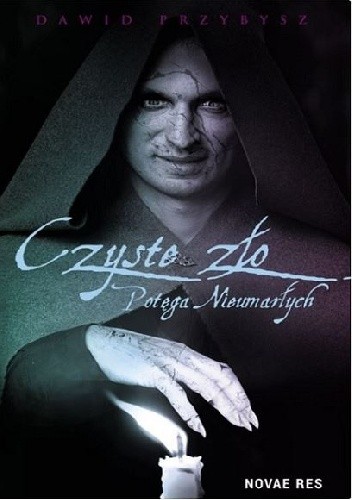 Czyste Zło. Potęga Nieumarłych - Dawid Przybysz
