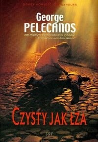 Czysty jak łza - George Pelecanos