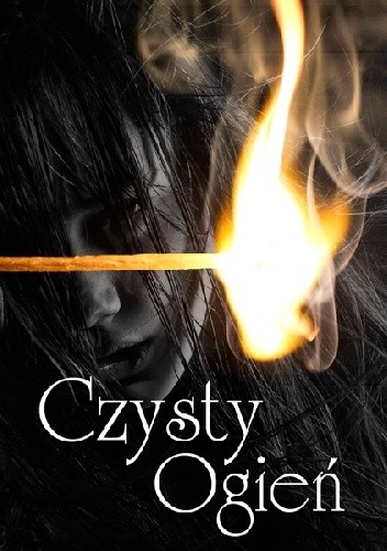 Czysty ogień - Karolina Andrzejak