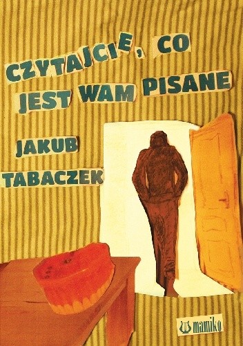Czytajcie, co jest wam pisane - Jakub Tabaczek