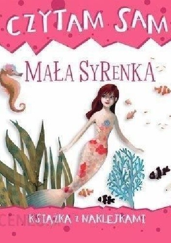Czytam sam. Mała Syrenka. Książka z naklejkami - Roberta Zilio