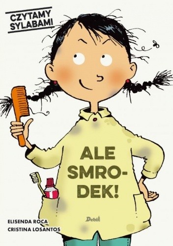 Czytamy sylabami. Ale smrodek ! - Elisenda Roca
