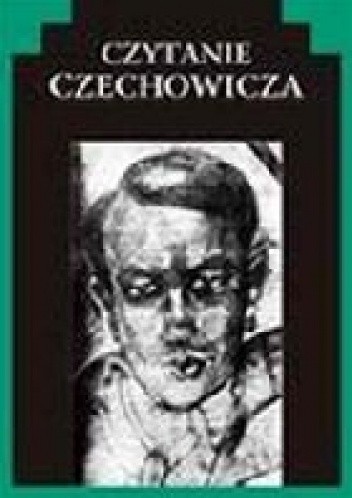 Czytanie Czechowicza - Jacek Kopciński