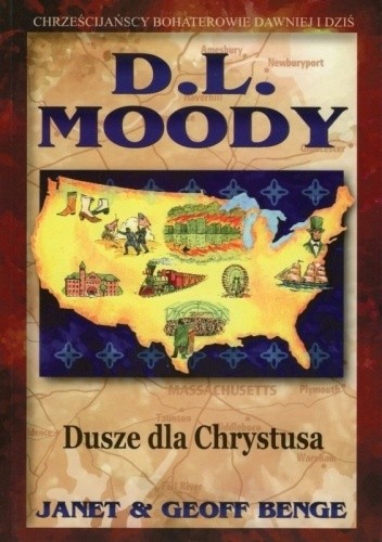 D. L. Moody Dusze dla Chrystusa - Janet & Jeff Benge