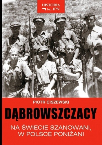 Dąbrowszczacy - Piotr Ciszewski