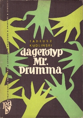 Dagerotyp Mr. Drumma - Tadeusz Kudliński