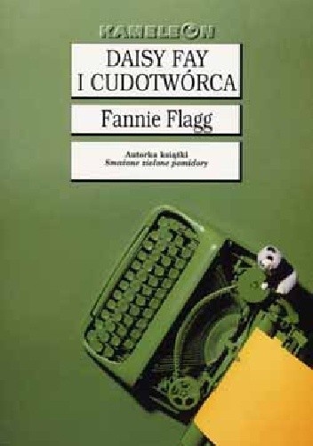 Daisy Fay i cudotwórca - Fannie Flagg