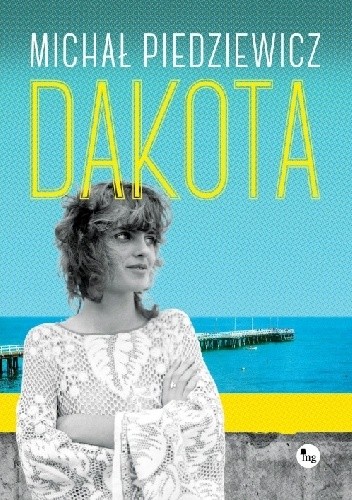 Dakota - Michał Piedziewicz