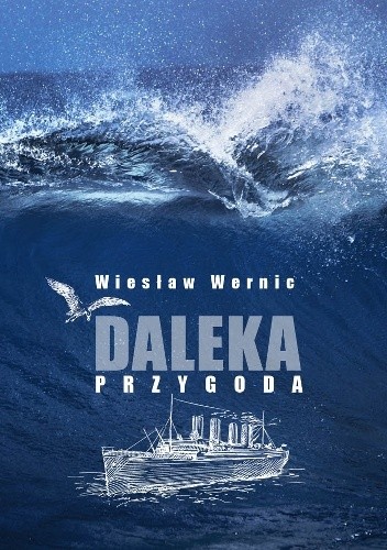 Daleka przygoda - Wiesław Wernic